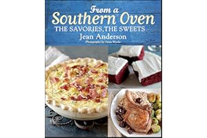 From a Southern Oven: The Savories, The Sweets