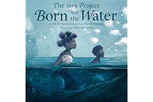 The 1619 Project: Born on the Water