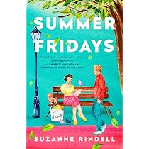Amazon.com: Summer Fridays: A Novel: 9780593473917: Rindell ...