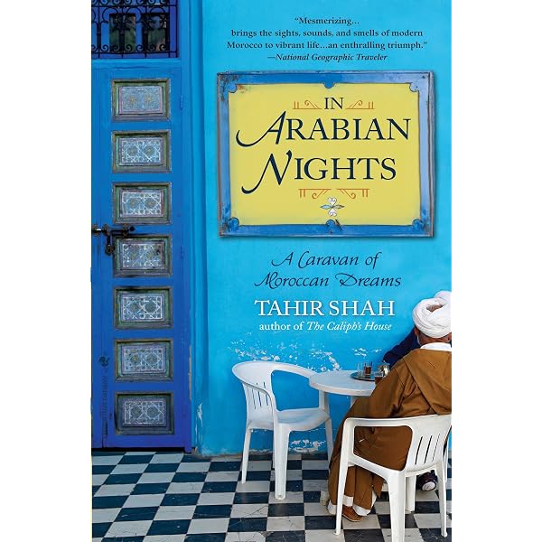 In Arabian Nights: A Caravan of Moroccan Dreams