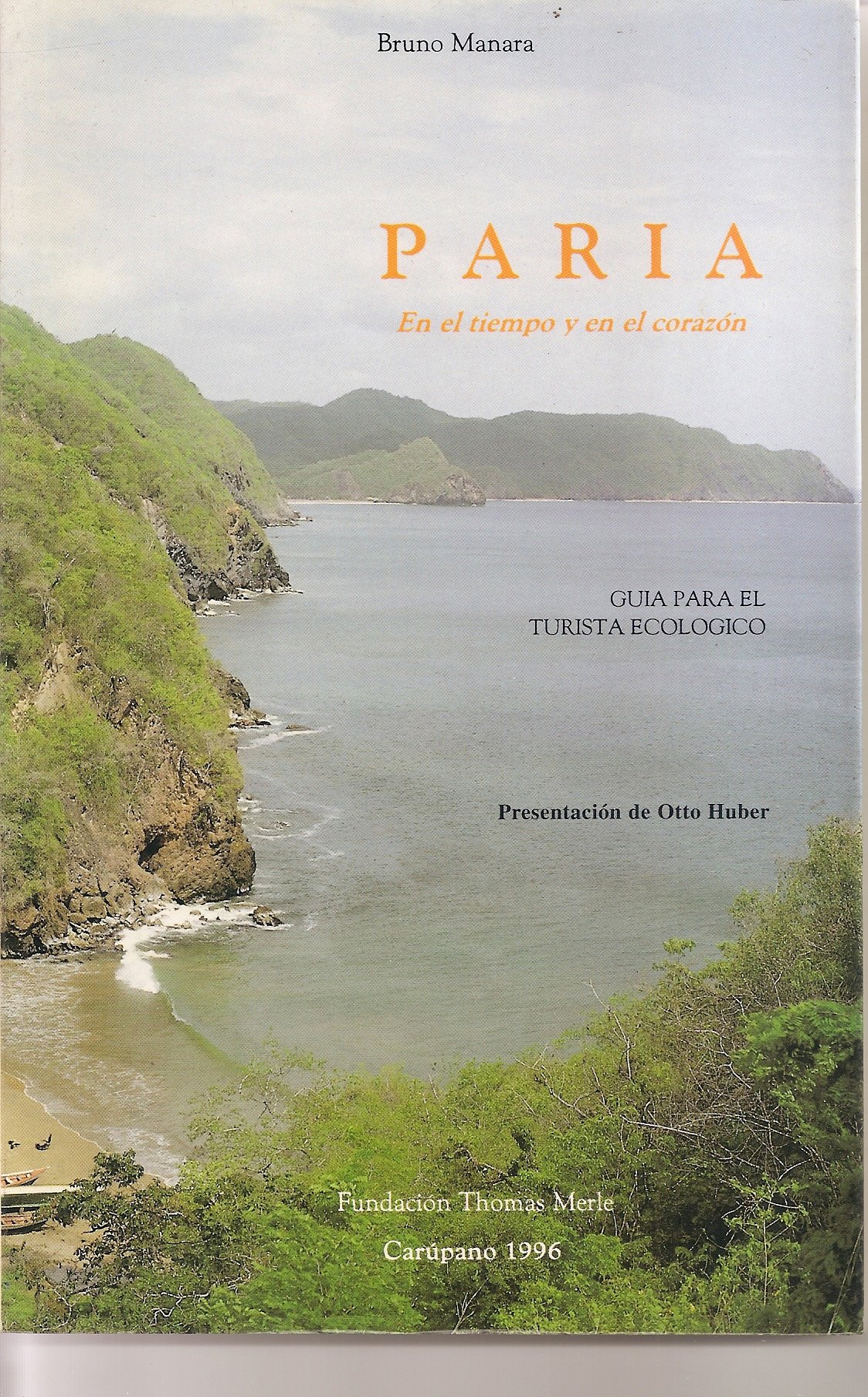 Paria En El Tiempo Y En El Corazon Guia Para El Turista