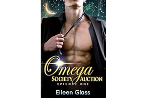 Omega Society Auction: Episode One (Rourke Book 1)