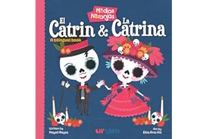 Medias naranjas: El Catrin & La Catrina (Bilingual: English/Spanish): A Bilingual Book (Medias naranjas Series) (English and Spanish Edition)