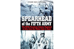 Spearhead of the Fifth Army: The 504th Parachute Infantry Regiment in Italy, from the Winter Line to Anzio