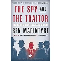 The Spy and the Traitor: The Greatest Espionage Story of the Cold War