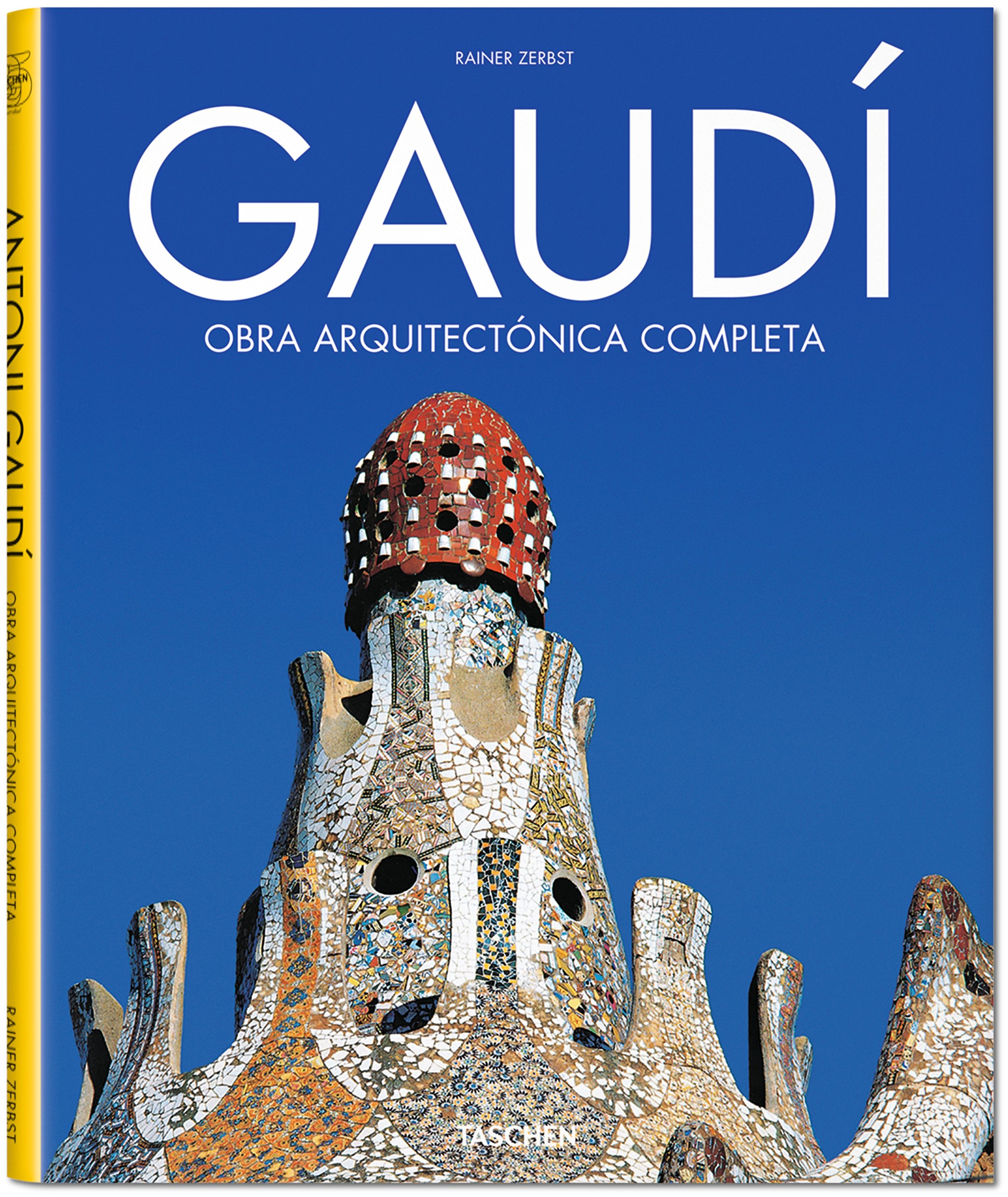 25 Gaudi Architecture Design Spanish Edition Rainer Zerbst 9783822840740 Amazon Com Books