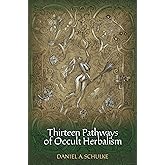 Thirteen Pathways of Occult Herbalism