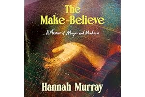 The Make-Believe: A Memoir of Magic and Madness