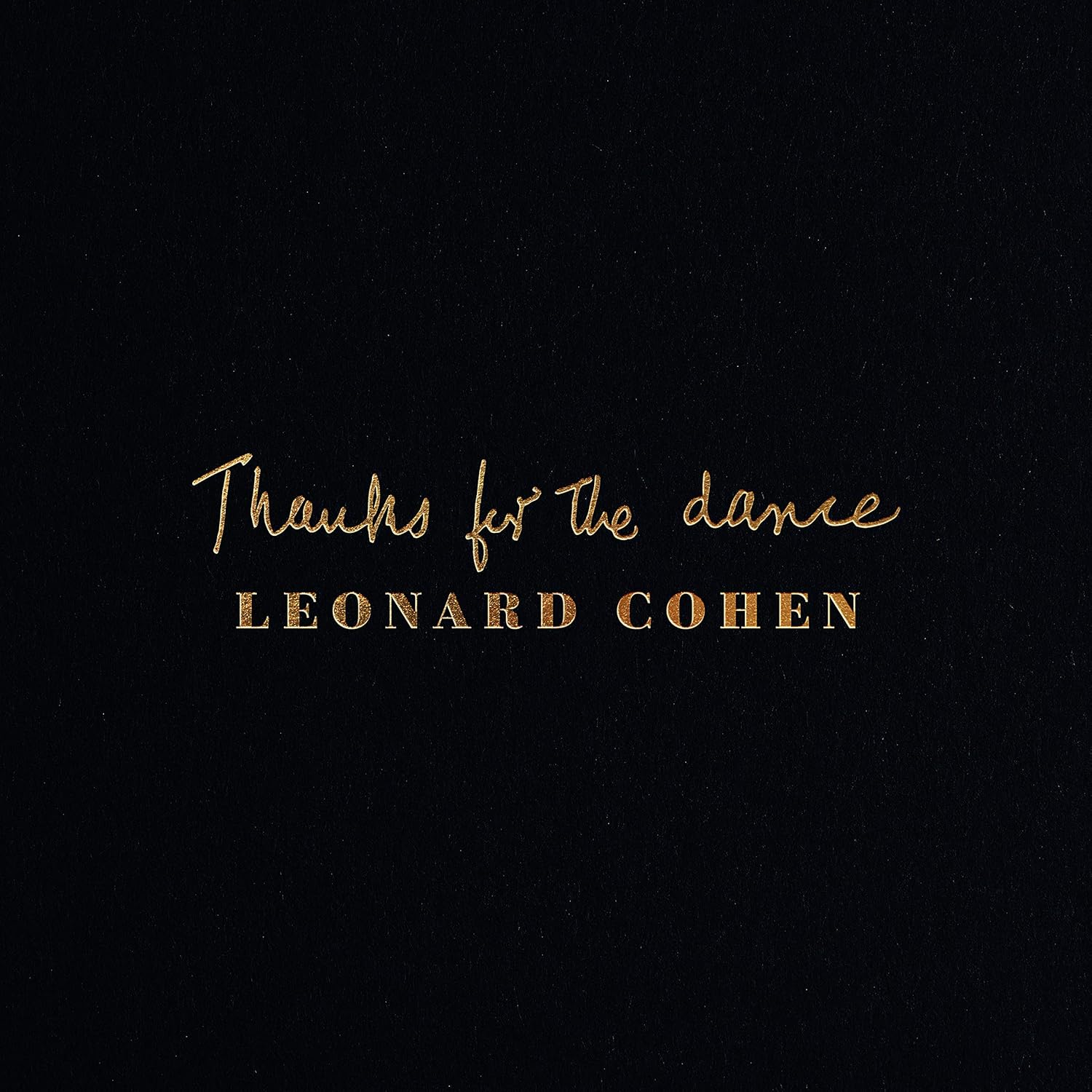 Buy Thanks For The Dance by Leonard Cohen New or Used via Amazon