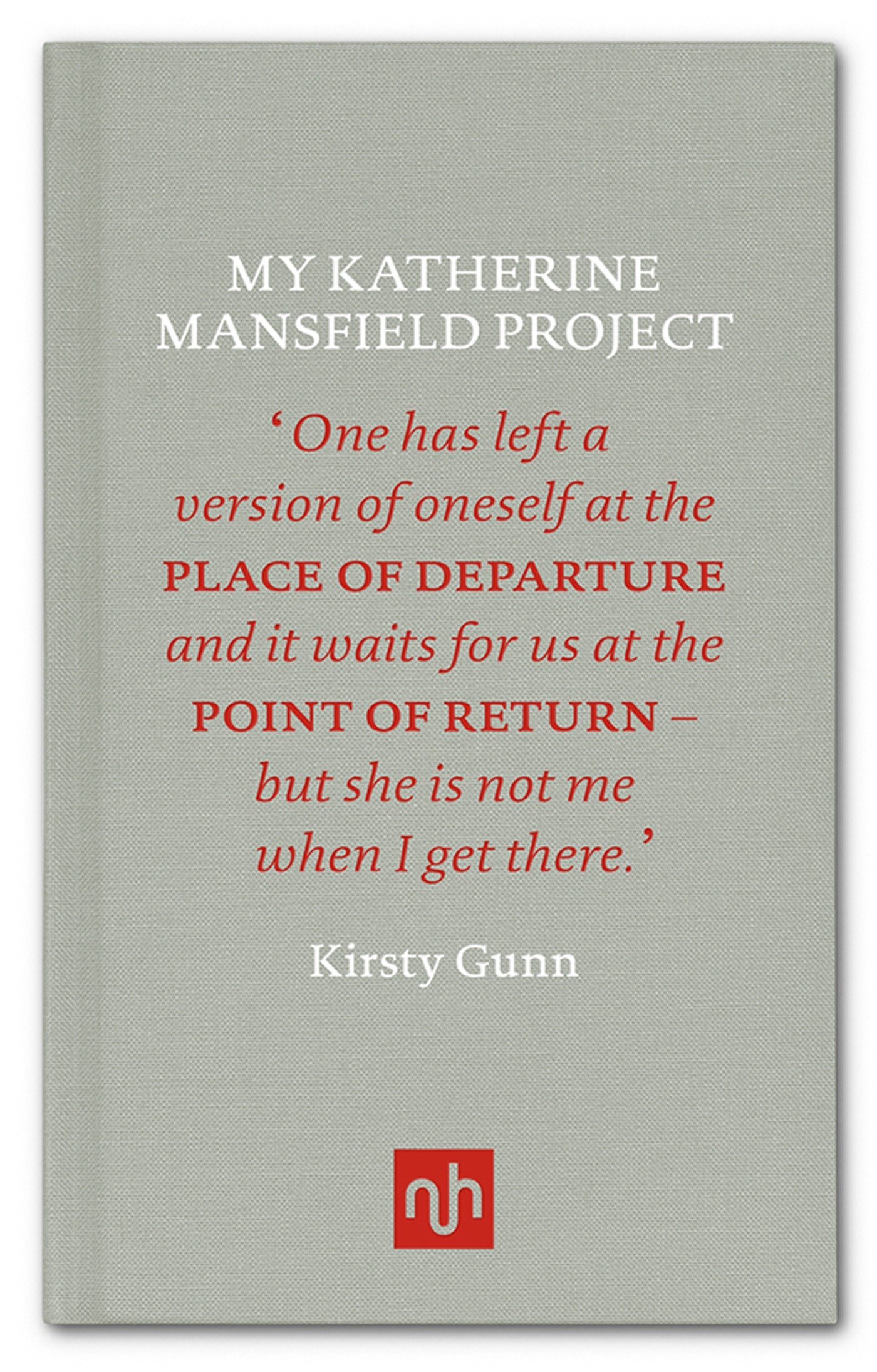 Download My Katherine Mansfield Project Gunn Kirsty 9781910749043 Amazon Com Books