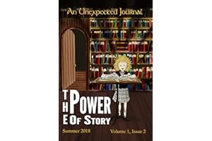 An Unexpected Journal: The Power of Story: How Stories Make a Case for the Christian Faith through Imagination (Volume 1 Book