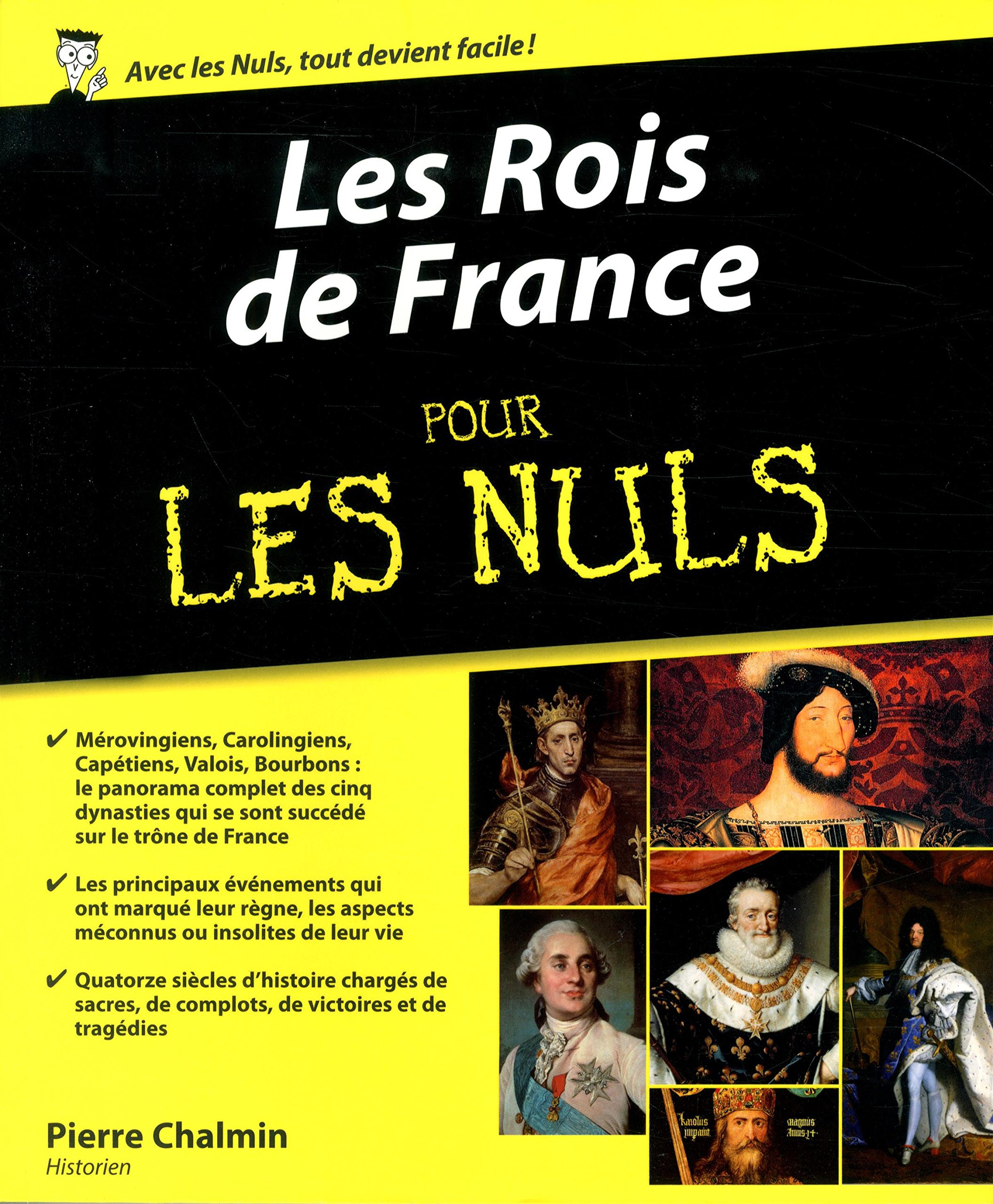Les Rois De France Pour Les Nuls French Edition Chalmin Pierre Chalvin Marc 9782754032421 Amazon Com Books