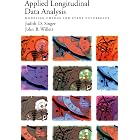 Applied Longitudinal Data Analysis: Modeling Change and Event Occurrence