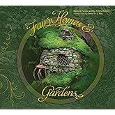Fairy Homes and Gardens