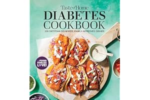 Taste of Home Diabetes Cookbook: 228 Dietitian-Reviewed Recipes, Easy & Family-Friendly, Meal Plans Include (Taste of Home Heathy Cooking)