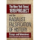 The New York Times’ 1619 Project and the Racialist Falsification of History