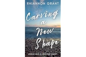 Carving a New Shape: lesbian love in Neolithic Orkney