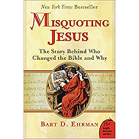 Misquoting Jesus: The Story Behind Who Changed the Bible and Why book cover