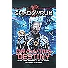 Shadowrun: Drawing Destiny: A Sixth World Tarot Anthology (Shadowrun Anthology Book 3)
