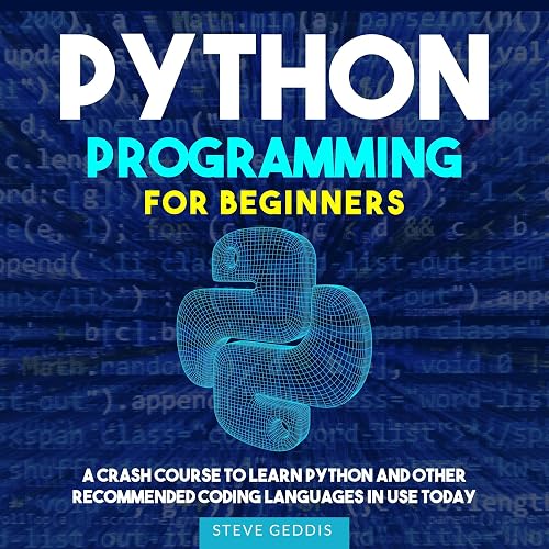 Python Programming for Beginners: A Crash Course to Learn Python and ...
