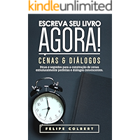 Escreva seu livro agora!: Cenas e diálogos (Portuguese Edition) book cover