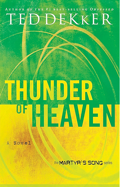 Thunder Of Heaven The Heaven Trilogy Book 3 Kindle Edition By Dekker Ted Religion Spirituality Kindle Ebooks Amazon Com