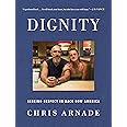 Dignity: Seeking Respect in Back Row America