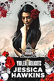Violent Delights (White Monarch Book 1)