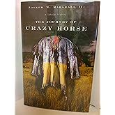 The Journey of Crazy Horse: A Lakota History