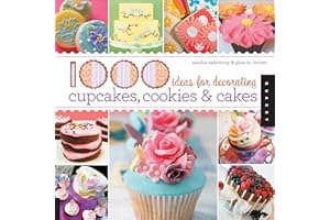 1000 Ideas for Decorating Cupcakes, Cookies & Cakes (1000 Series)
