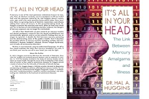 It's All in Your Head: The Link Between Mercury, Amalgams, and Illness