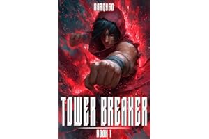 Tower Breaker Book 1: A LitRPG Apocalypse