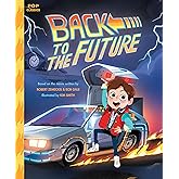 Back to the Future: The Classic Illustrated Storybook (Pop Classics)