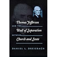 Thomas Jefferson and the Wall of Separation Between Church and State (Critical America)
