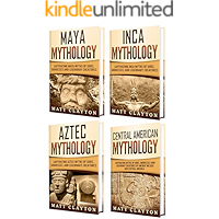 Mesoamerican Mythology: A Captivating Guide to Maya Mythology, Aztec Mythology, Inca Mythology, and Central American… book cover Mesoamerican Mythology: A Captivating Guide to Maya Mythology, Aztec Mythology, Inca Mythology, and Central American… book cover