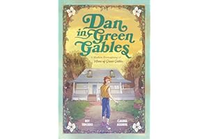 Dan in Green Gables: A Graphic Novel: A Modern Reimagining of Anne of Green Gables