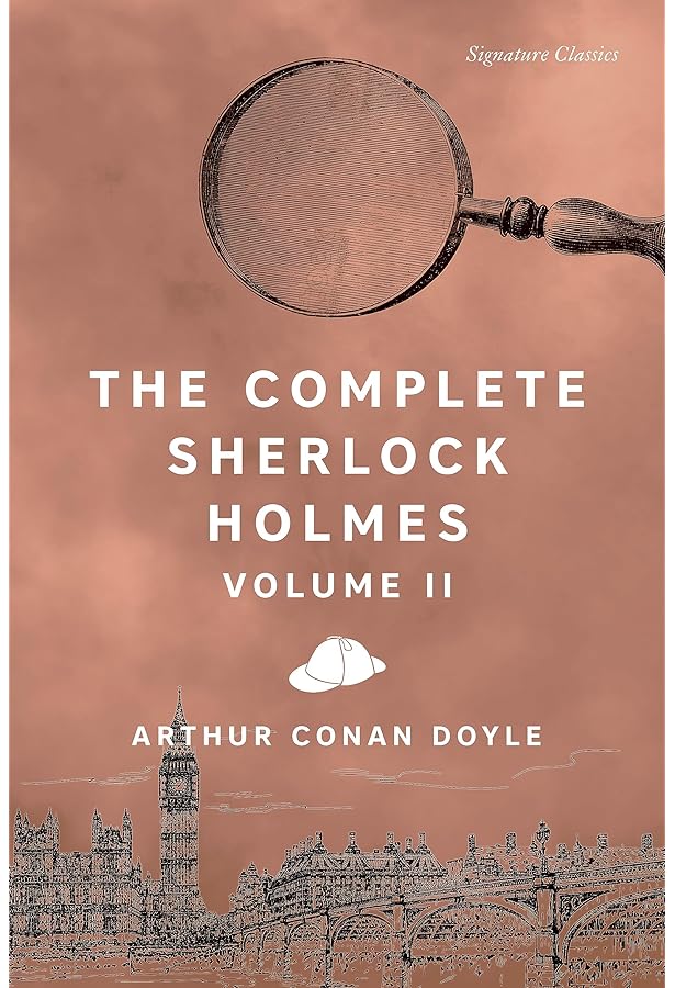 The Complete Sherlock Holmes: Conan Doyle, Arthur, Oakley, Jacqui