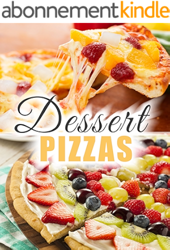 Download Dessert Pizzas: The 50 Most Delicious Dessert Pizza Recipes [Fruit Pizza Recipes, Sweet Pizza Recipes] (Recipe Top 50's Book 98) (English Edition) PDF