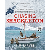 Chasing Shackleton: Re-creating the World's Greatest Journey of Survival book cover Chasing Shackleton: Re-creating the World's Greatest Journey of Survival book cover