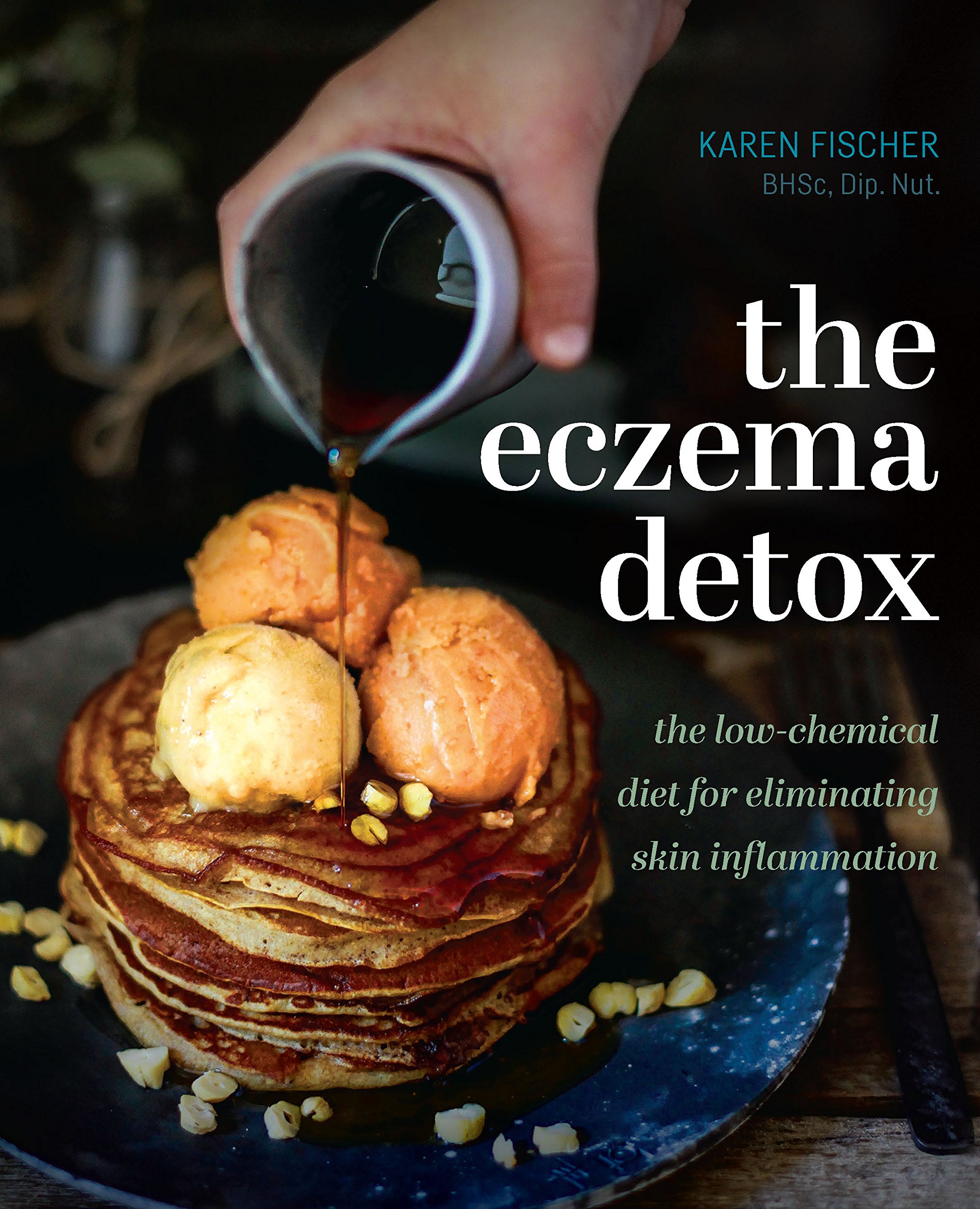 The Eczema Detox: The Low-Chemical Diet for Eliminating Skin Inflammation