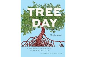 Tree Day: A Story of 24 Hours and 24 Arboreal Lives