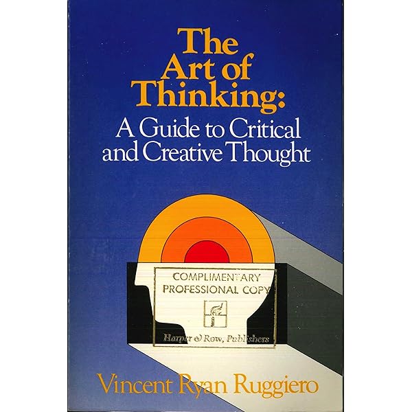Amazon.com: The Art of Thinking: A Guide to Critical and Creative
