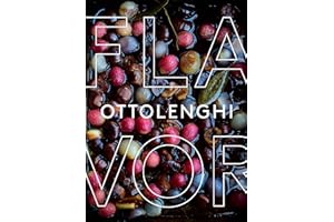 Ottolenghi Flavor: A Cookbook
