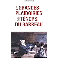 Les grandes plaidoiries des ténors du barreaux (SOCIETE) (French Edition) book cover