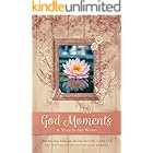 God Moments: A Year in the Word