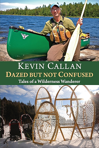 Download Dazed but Not Confused: Tales of a Wilderness Wanderer (English Edition) PDF