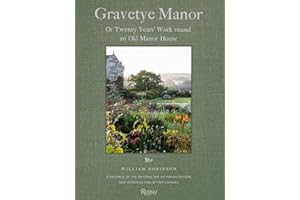 Gravetye Manor: 20 Years’ Work round an Old Manor House