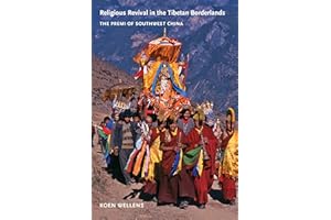 Religious Revival in the Tibetan Borderlands: The Premi of Southwest China (Studies on Ethnic Groups in China)