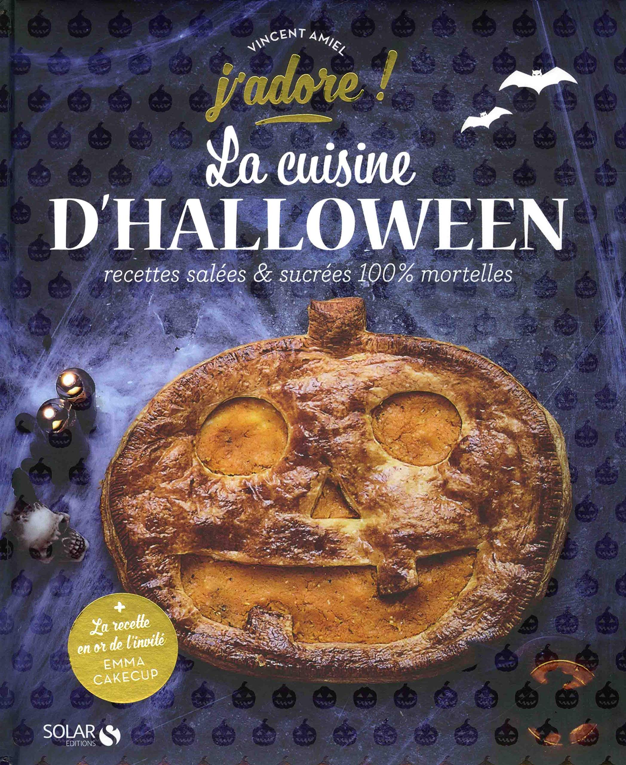 Amazon Fr La Cuisine D Halloween J Adore Amiel Vincent Livres