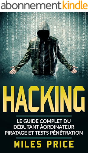 Download Hacking: Le Guide Complet du Débutant àordinateur Piratage et Tests Pénétration PDF